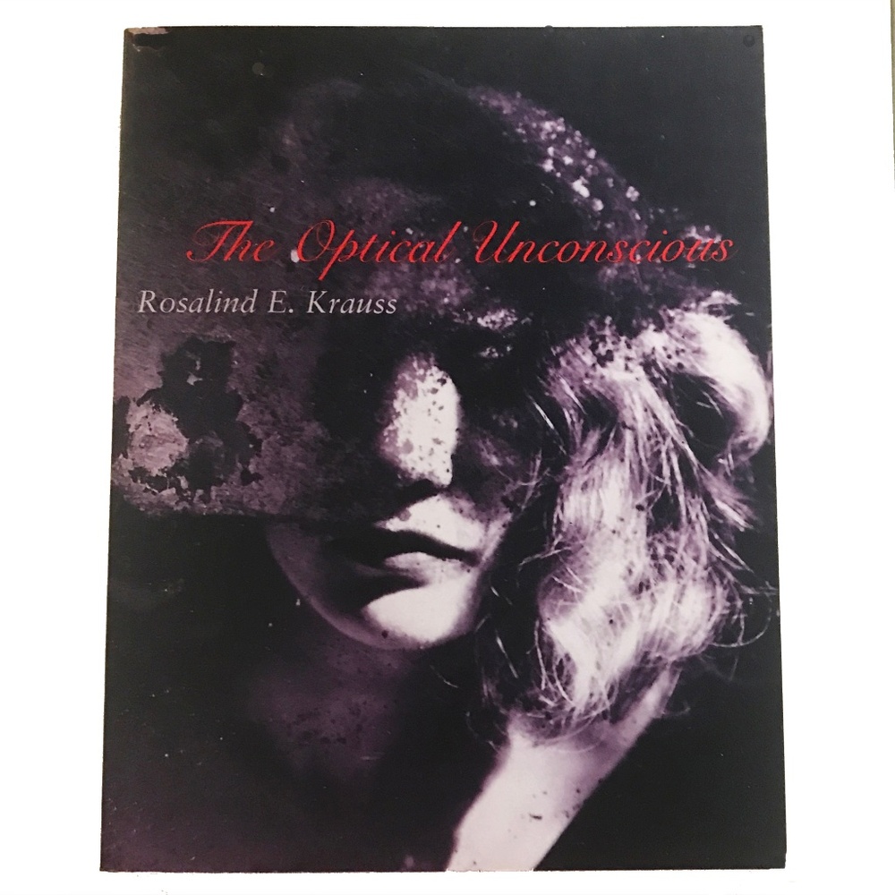 NWT "The Optical Unconscious" by Rosalind E. Krauss